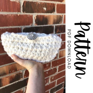 Crochet Clutch Pattern, Chunky Crochet Clutch Pattern, Jumbo Clutch Pattern, Clutch Pattern Crochet, Jumbo Yarn Crochet Pattern, Bestseller