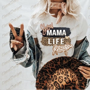 Show Mama Life Hog Tee