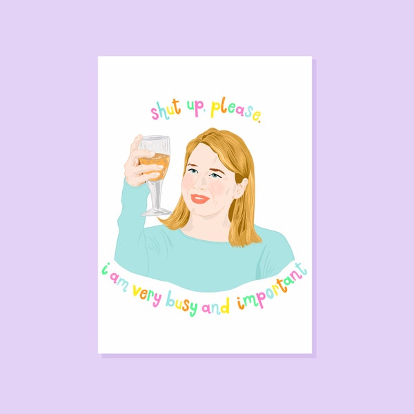 Bridget birthday Card. Shut Up please, Im very busy and important Feminist greetings card. Movie Lovers, BFF card