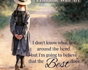 Anne of Green Gables Quote Printable, Inspirational Vintage Girl Art (Digital Download)