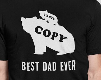 Best Dad Ever Copy Paste, Fathers Day Gift, Funny Shirt Men, Fathers Day Shirt, DAD Gift From Son Daughter