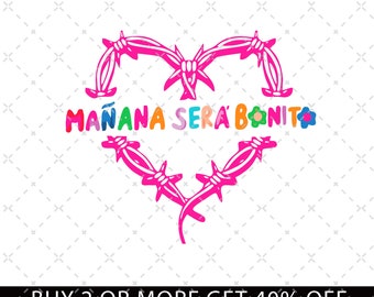 Manana Sera Bonito Svg Bundle, Karol G Mana Sera Bonito with Hearth, Manana Sera Bonito Digital,Karol G Digital,Karol G png,Karol G album