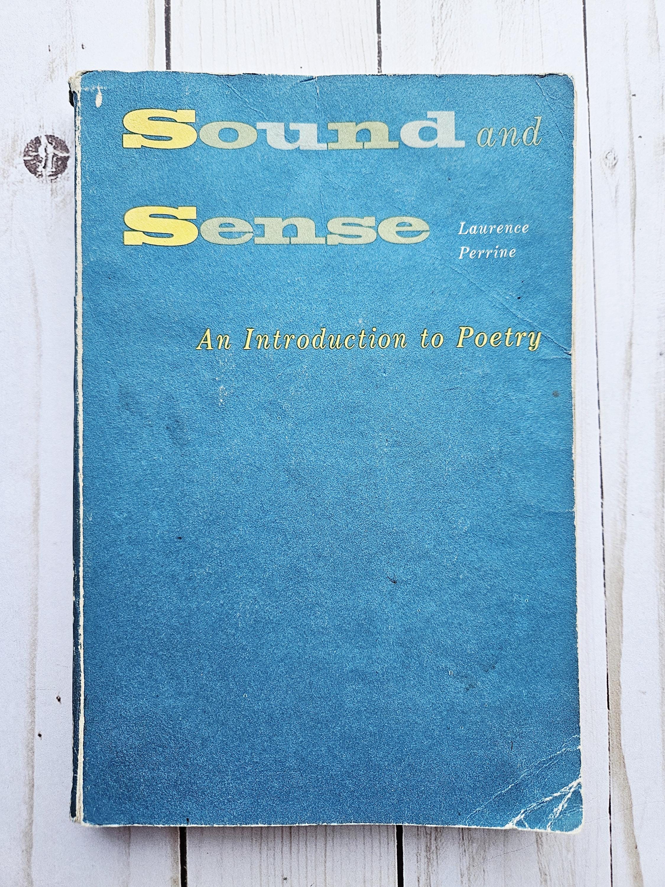 Sound and Sense an Introduction to Poetry by Laurence Perrine