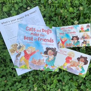 Cats and Dogs Make the Best of Friends - Signed Children&#39;s Book by Gina Gallois