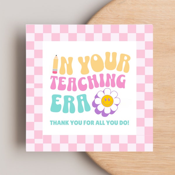 Teaching Era, Teacher Appreciation Gift Tags, Gift Tag Teacher, Teaching Era Gift, Staff Appreciation, Thank You Teacher, Teacher Appreciate