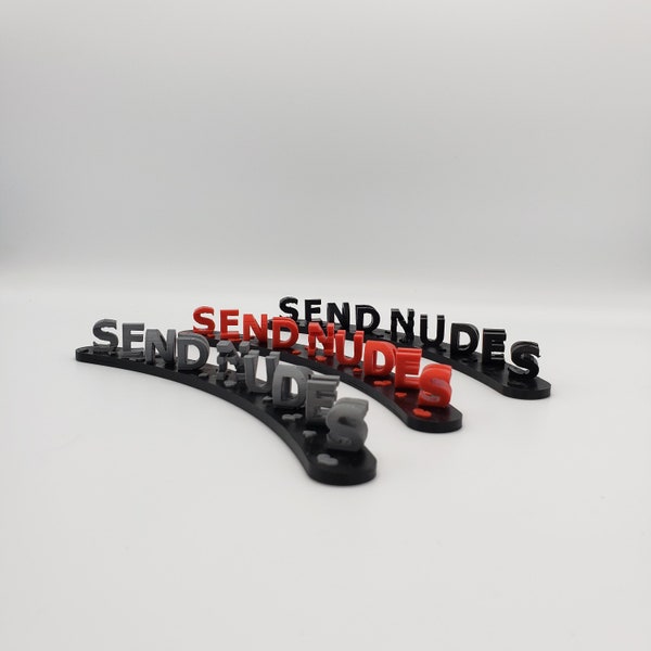 I love you Send Nudes 3D Print