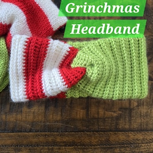 May include: A green and white striped crochet headband with the text "Crochet Grinchmas Headband" in green letters.