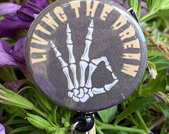 Living The Dream Sarcastic Nurse Badge Reel