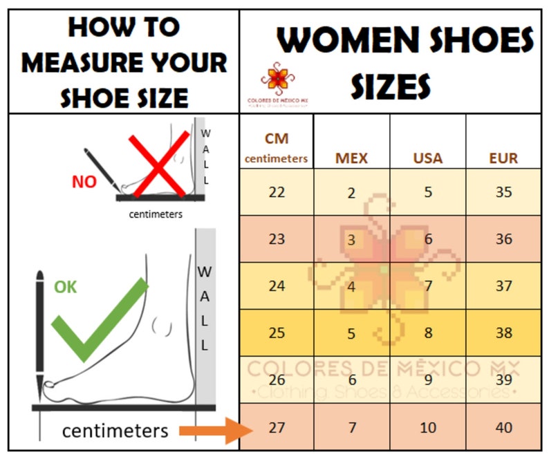 May include: A chart showing women's shoe sizes in centimetres, Mexican, US, and European sizes. The chart includes a diagram showing the correct way to measure your foot for shoe size.