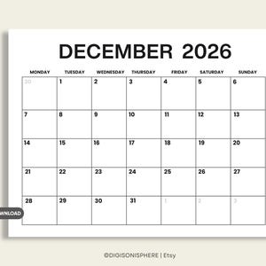 May include: A printable monthly calendar page for December 2026 with a black and white grid layout. The header displays the month and year in bold text. Days of the week are listed above the grid, and dates are numbered within each square.