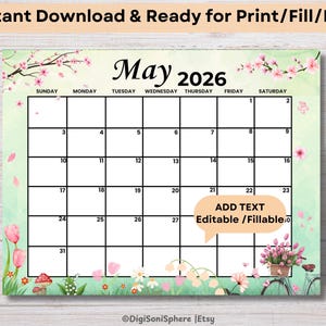 Op de afbeelding: Een afdrukbare mei 2026 kalender met een bloemenontwerp. De kalender heeft een rasterindeling met data en dagen van de week. De afbeelding bevat de tekst "Instant Download & Ready for Print/Fill/Edit" en "Add Text Editable / Fillable."