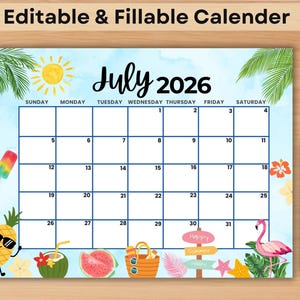 Op de afbeelding: Een kleurrijke juli 2026 kalender met een zomerthema. De kalender bevat illustraties van een zon, ijs, ananas, kokosnoot, watermeloen, strandtas, flamingo en zeester. Rechts staat een rode pen. De tekst "Editable & Fillable Calendar" staat bovenaan.