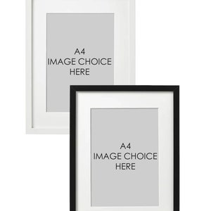 May include: Two A4 size picture frames, one white and one black, with the text "A4 IMAGE CHOICE HERE" inside each frame.