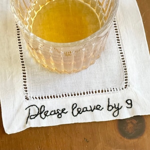 please leave by nine, please leave by 9, custom cocktail napkin, cloth cocktail napkin, custom cloth napkin