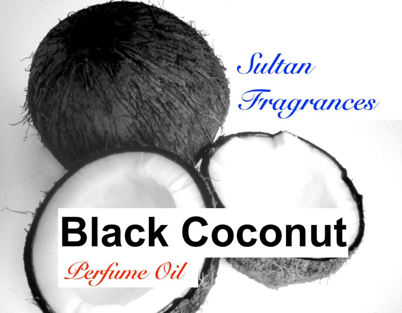 May include: Black and white image of two halves of a coconut. The text "Black Coconut Perfume Oil" is written in black and red letters on the image.