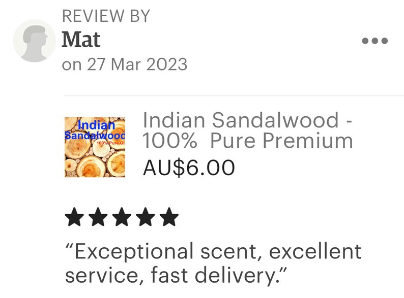 Op de afbeelding: Vijf sterren beoordeling voor Indiase sandelhout - 100% pure premium etherische olie, geprijsd op AU$6,00. De beoordeling luidt "Uitstekende geur, uitstekende service, snelle levering."