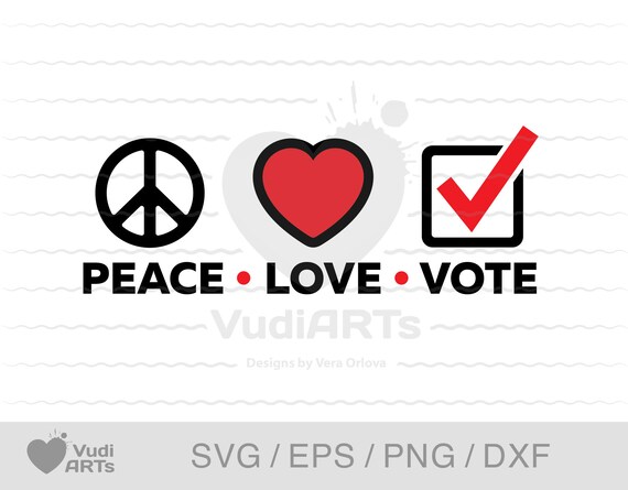 Download Peace Love Vote Svg Vote 2020 Svg Vote Svg Election Day Etsy
