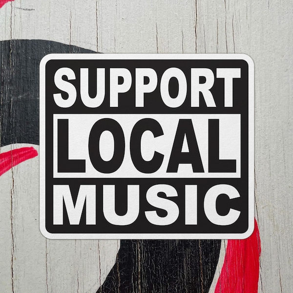 Support Local Music Sticker