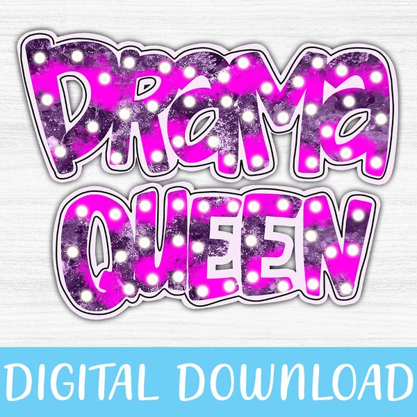 Drama Queen Png, Funny Dramatic Png Self Love Png, Sassy Png Files For Cricut Sarcastic Cut Files Png Silhouette, Inspirational Png Download