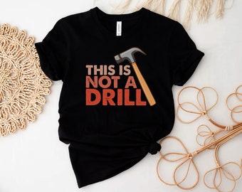 This Is Not a Drill Svg, This Is Not a Drill Shirt- Svg Png, Dad Joke Svg, Sarcastic Sayings Svg, Funny Quotes Svg, Dark Humor Svg,printable