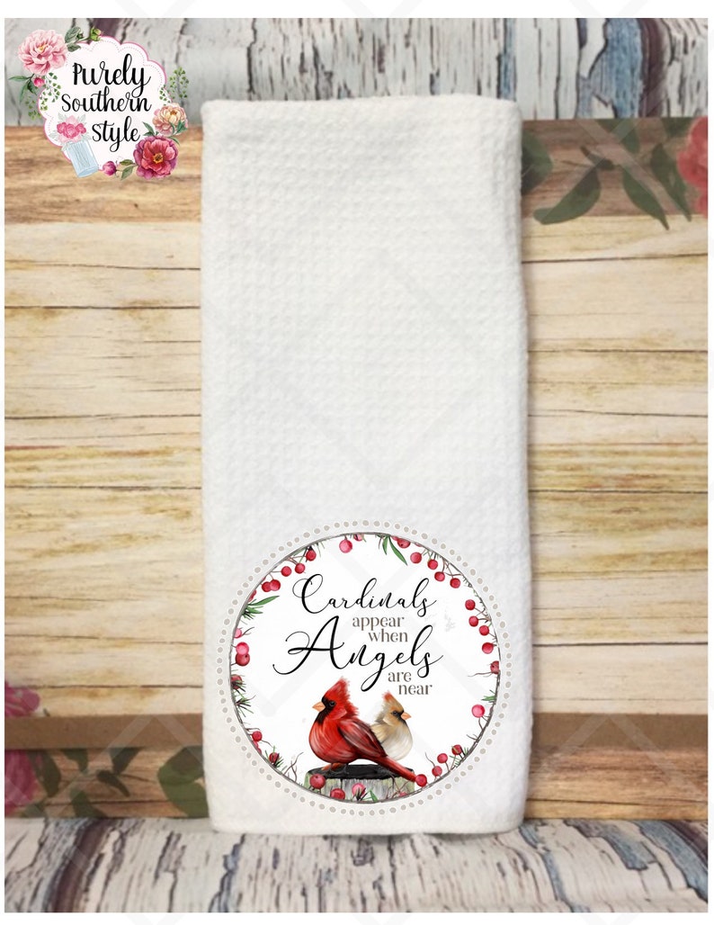 Cardinals Appear When Angels Are Near Handmade 16x24 Waffle Weave Kitchen Tea Towel