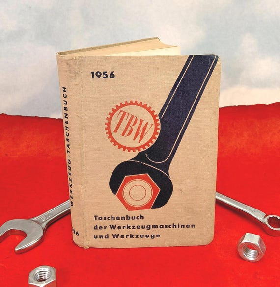 Taschenbuch der Werkzeugmaschinen und Werkzeuge Vintage 1956 German Language Machine Tools and Tools Softcover How-To Book