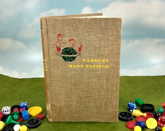 Games of Many Nations Vintage 1954 First Edition Hardcover Children’s Games to Play