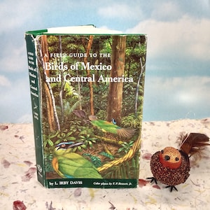 A Field Guide to the Birds of Mexico and Central America 1972 First Edition Vintage Hardcover by L. Irby Davis