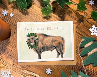 Bison Christmas Card | Deck the halls with BULLS of holly card 5x7"