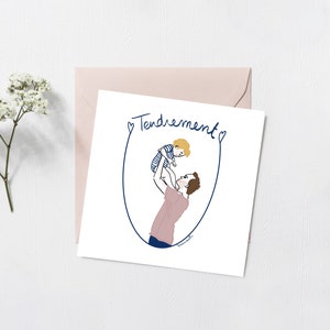 Carte - illustration -"Tendrement"  - papa -  150X150mm