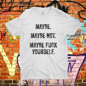 Boston Maybe Maybe Not Departed Quote White Tee