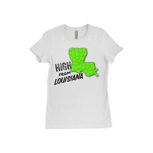 High From Louisiana Women&#39;S Shirt (White) ©