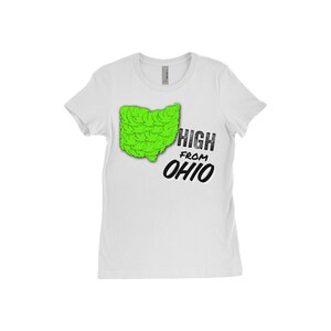 High From Ohio Women&#39;S Shirt (White) ©