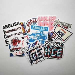 May include: A selection of stickers with the phrase "Abolish ICE" and related slogans. The stickers showcase diverse designs, such as a fist, a snowplow, and the American flag. The color scheme includes red, white, blue, and pink.