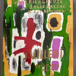 May include: A colourful abstract painting poster advertising an art exhibition by J. Villeri at Galerie R. Creuze, Salle Balzac, 12 Rue Beaujon, 8e. The poster features bold strokes of red, green, black, yellow, and purple paint.