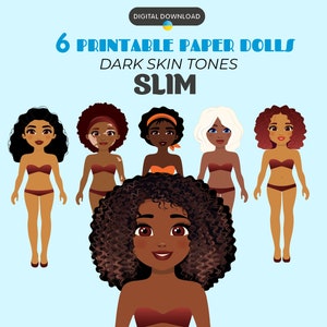 6-pack Slim line Printable Paper Dolls, Dark skin tones, Activity for girls, Cut out activity craft, Cute paper dolls, Fashion paper dolls