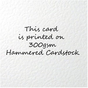 May include: This card is printed on 300gsm Hammered Cardstock.