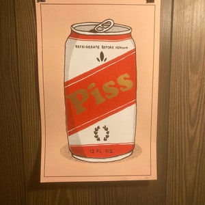 Piss Beer 3 Color Screenprinted Poster