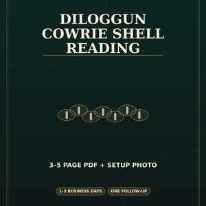 May include: A dark green digital document titled BOTANICA HOUSE OF 21 WRITTEN DIVINATION DILOGGUN COWRIE SHELL READING. It features a central graphic of six cowrie shells, text stating 3-5 PAGE PDF + SETUP PHOTO, and Prepared by Eshu Olorisha of Elegbá 17 years of practice.