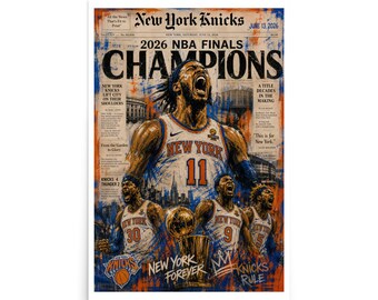 New York Knicks 2026 Champions Poster: NBA Finals Newspaper Basketball Wall Art