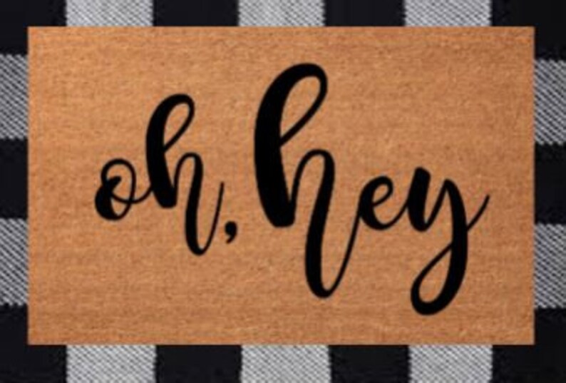 oh hey doormat|Welcome Doormat|Funny doormat|Front Door Decor|Housewarming Gift|Wedding Gift|Birthday Gift|Client Gift