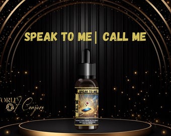 Speak to Me Oil | Call Me, UnBlock Me, Text Me, Open Up Communication | Condition Oil
