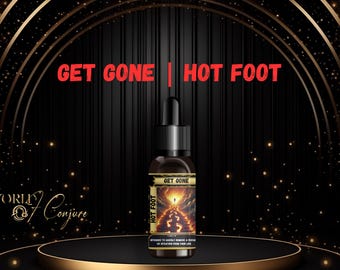 Get Gone Hot Foot Oil | Drive Away Enemies, Remove Unwanted People, Banish & Block | Condition Oil