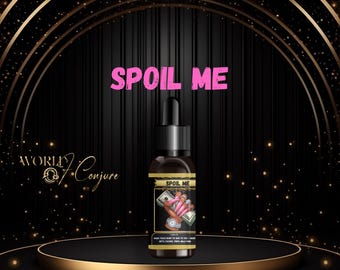 SPOIL ME | Indulgence • Gifts • Lavish Treatment | Condition Oil