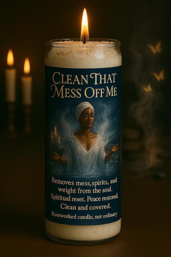 Clean That Mess Off Me | Uncrossing | Energy Cleansing | Spiritual Reset | Rootworked Candle