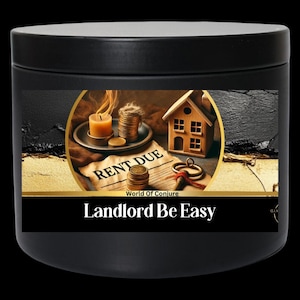 May include: Black candle jar with a gold label that says "Landlord Be Easy" and features an illustration of a house, keys, coins, and a document that says "Rent Due".