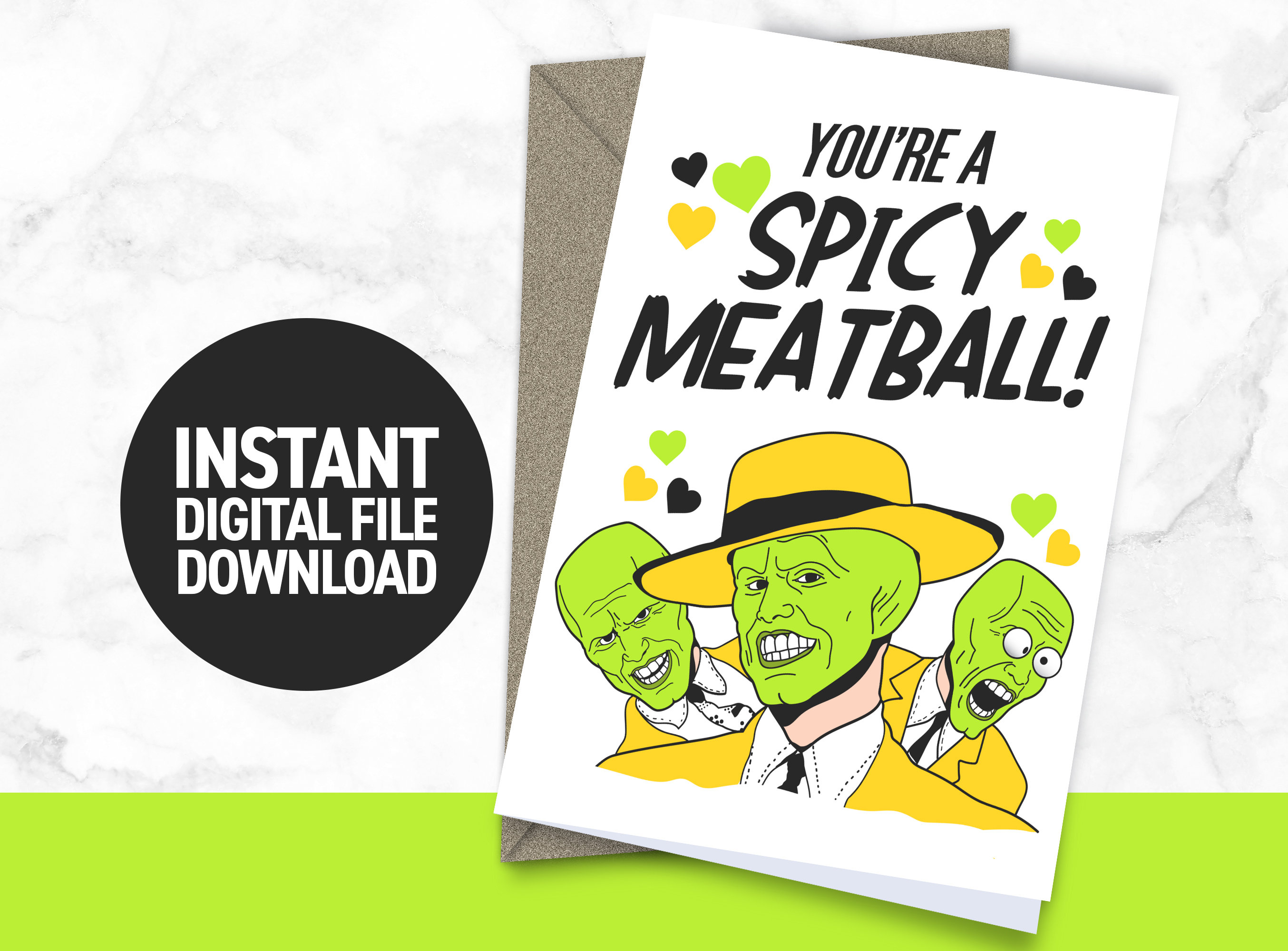 You're a Spicy Meatball The Mask Funny Valentines Card Etsy