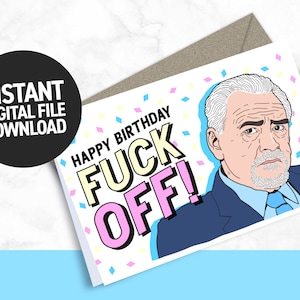 Fijne verjaardag, fuck off | INSTANT DIGITALE DOWNLOAD - Opvolging - Verjaardagskaart - Grappig - Logan Roy