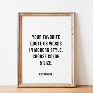 Custom Quote Print • Custom Modern Wall Art • Custom Quote Poster • Custom Quote Design • Lyric Art • Printable Custom • Personalized Quote