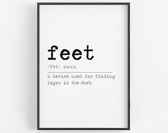 Feet Definition, Feet Wall Art, Funny Gifts for Him, Funny Gifts for Her, Sarcastic Wall Art, Sarcastic Signs for, Funny Definition Wall Art